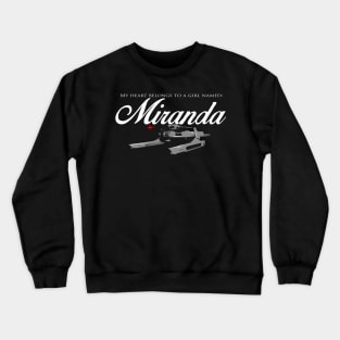 a girl named Miranda Crewneck Sweatshirt